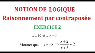 Raisonnement par contraposée exercice 2 [upl. by Nairdad]