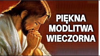 Piękna modlitwa wieczorna oraz Boże Błogosławieństwo [upl. by Alysa]