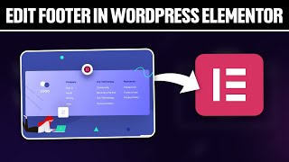 How To Edit Footer in WordPress Elementor 2024 Full Tutorial [upl. by Aihsemot]