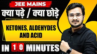 Complete KETONES ALDEHYDES AND ACID in just 10 MINUTES  JEE Main 2024 [upl. by Lada]