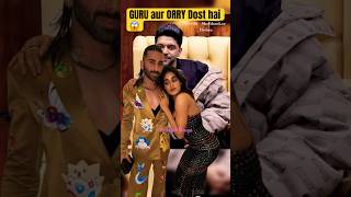 Guru Randhawa on Orry😱🔥orry gururandhawa shubhankarmishra shorts [upl. by Eecats191]