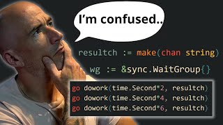 Golang Channels Or Wait Groups Let Me Explain [upl. by Notreve]