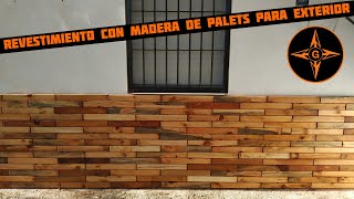 REVESTIMIENTO CON MADERA DE PALETS PARA EXTERIORES [upl. by Sion587]