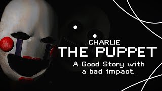 THE PUPPET  CHARLIE  Good Story Bad Impact  FNAF Character Analysis [upl. by Lamdin504]