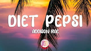 Addison Rae  Diet Pepsi Lyrics [upl. by Philbrook97]