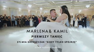 Pierwszy Taniec  SYLWIA GRZESZCZAK quotKiedy tylko spojrzęquot [upl. by Llenyr396]