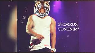 SHOXRUX  JONONIM official music version [upl. by Regni]