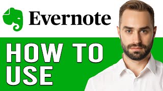 Evernote Tutorial 2024How To Set Up amp Use Evernote Step By Step [upl. by Drobman]