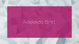 Adelaide Britt  appearance [upl. by Asiilanna408]