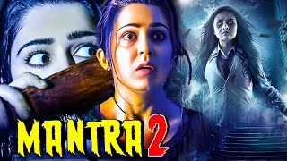 Mantra 2 Full Movie  New Released South Indian Hindi Dubbed Movie 2024  Horror South Movie [upl. by Adnic]