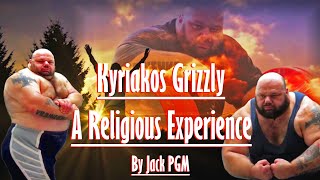 Kyriakos Grizzly  A Religious Experience [upl. by Quenby75]