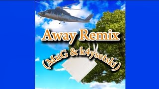 Away Remix wk4ysetski Super Slowed Down [upl. by Tur973]