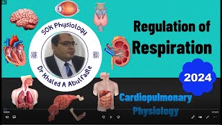 Regulation of Respiration 32024 by Dr Khaled A Abulfadle [upl. by Knoll497]