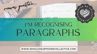 Tips for rM to Recognise Paragraphs  reMarkable 2 Tips and Tricks [upl. by Still239]