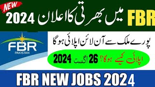 FBR Jobs 2024  August 2024 latest jobs FBR Pakistan [upl. by Shelbi]