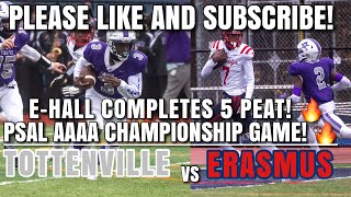 Erasmus Hall Vs Tottenville PSAL AAAA CHAMPIONSHIP EHALL 5PEAT COMPLETE 🔥 [upl. by Hittel399]