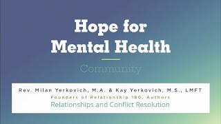 Relationships and Conflict Resolution  Hope for Mental Health Community [upl. by Son]