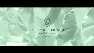 Introducing The Lanesborough Club amp Spa [upl. by Pazice]