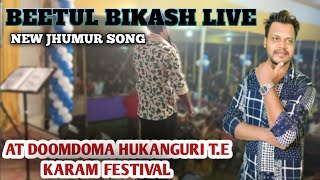 Lagela Tokai Val Jhumur Song Beetol Bikash live program At Doomdoma Hukanguri TE Karam Festival [upl. by Laon]