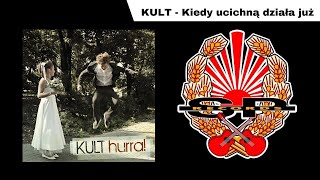 KULT  Kiedy ucichną działa OFFICIAL AUDIO [upl. by Lundt]