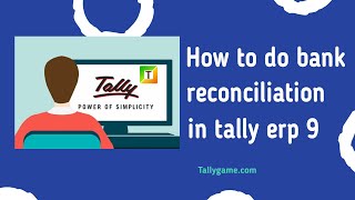 How to do bank reconciliation in Tally ERP9 [upl. by Fredkin]