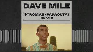 Stromae  Papaoutai Dave Mile Remix [upl. by Parhe542]