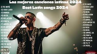 Las mejores canciones latinas 2024 Best Latin songs 2024 [upl. by Bo787]