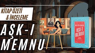 Aşk ı Memnu  kitap özeti ve incelemesi [upl. by Dorena]