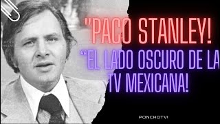 Paco Stanley quotEl lado oscuroquot ya se sabe la verdad con su vínculos con la delicuencia organizada [upl. by Pirbhai651]