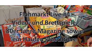 Flohmarkt Live 4  Video und Brettspiele 80erJahreMagazine und ne Menge Plüschtiere [upl. by Aikemal]