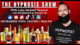 The Hypnosis Show 5 November Topic Fasting  Health lukenosis fasting hypnosis [upl. by Ahseyt]