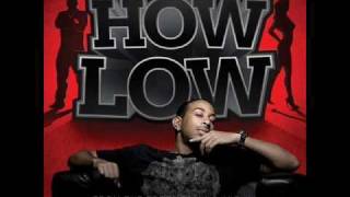 Ludacris  How Low Clean Version [upl. by Lenhart838]