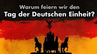 Tag der Deutschen Einheit 🇩🇪 FEIERTAG  Was steckt dahinter [upl. by Hiller]