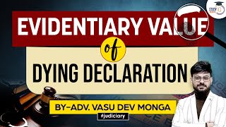 Evidentiary Value of Dying Declaration  Indian Evidence Act  StudyIQ Judiciary [upl. by Duggan796]