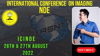 ICINDE INTERNATIONAL CONFERENCE 2022  ASNT INDIA SECTION  ICINDE  ASNT  NDT [upl. by Cutter]