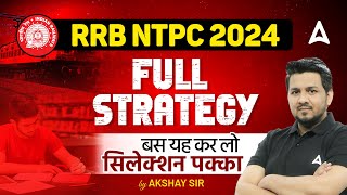 RRB NTPC 2024  RRB NTPC Complete Strategy  RRB NTPC 2024 Preparation  By Akshay Sir [upl. by Banerjee]