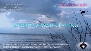 Effortless Fasting Affirmation Bath  Embedded Subliminal PURIFY CLEANSE HEALING CLARITY [upl. by Rollo400]