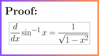 Proof Derivative of the Inverse Sin arcsin Function [upl. by Amuwkuhc]