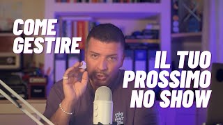 🎯 TRASFORMA I NOSHOW IN OPPORTUNITÀ DI CRESCITA PROFESSIONALE  BUSINESS SECRETS  FACEBOOK ADS [upl. by Ahseyd896]