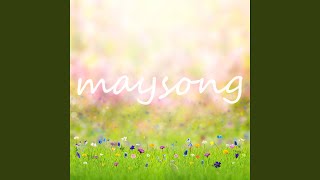 MAY SONG Part1 inst [upl. by Heigho]