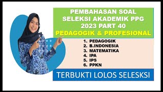 SOAL SELEKSI AKADEMIK PPG PGSD SUB MATERI MATEMATIKA [upl. by Nnylyram]