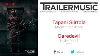 Daredevil Season 2 Trailer Part 1 Music Tapani Siirtola  Moment of Silence [upl. by Aohk]