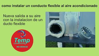 como instalar un ducto flexible al aire acondicionado [upl. by Iah]