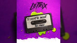 Short amp Sweet The Finale  MC Letrix [upl. by Othilia]