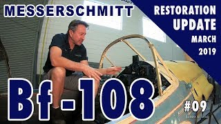 Messerschmitt Bf108  Restoration Update 09  March 2019 [upl. by Damien]