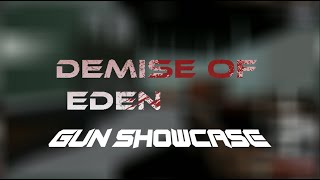 Demise of Eden Coin of Dreams  All Guns Showcase [upl. by Niwrad]