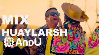 ANDU │Mix Huaylarsh [upl. by Melvena796]