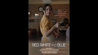 OSCAR® NOMINATED  RED WHITE AND BLUE  NEW OFFICIAL TRAILER [upl. by Disharoon879]