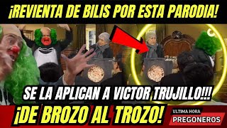 ¡REVIENTA DE BILIS POR ESTA PARODIA ¡DE BROZO AL TROZO SE LA APLICAN A VICTOR TRUJILLO [upl. by Rance]