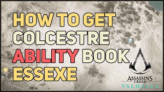 Colcestre Ability Book Location Assassins Creed Valhalla [upl. by Lemmy]